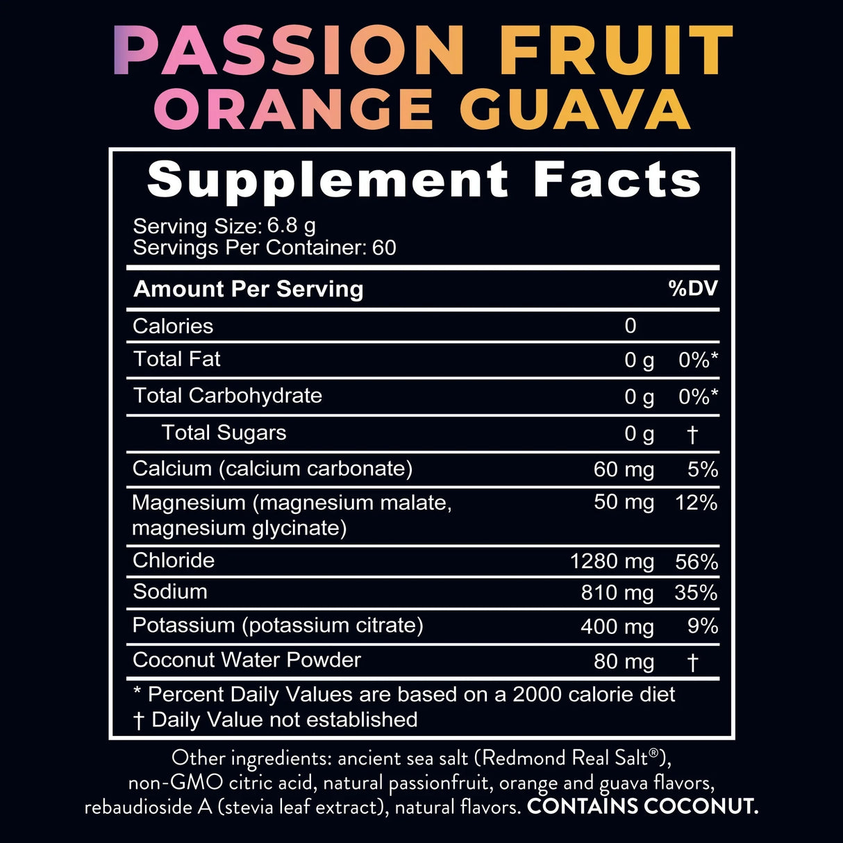 Supplement facts panel for Re-Lyte Electrolyte Mix - Passionfruit Orange Guava - Tub - 60 Serves - Limited Edition.