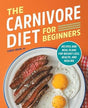 The Carnivore Diet for Beginners - Recipes and Meal Plans - Sup Yo