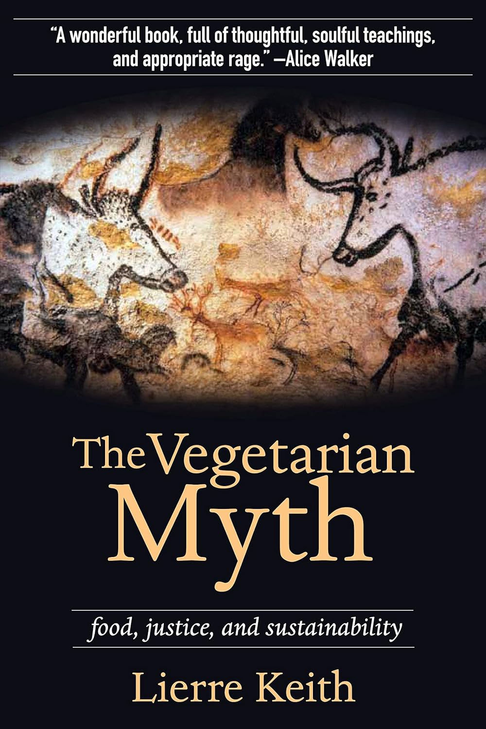 The Vegetarian Myth - Sup Yo