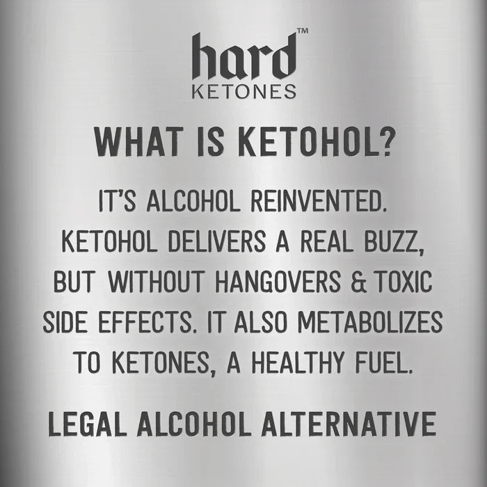 Hard Ketones product label explaining Ketohol - Raw Concentrate - 17g Ketohol - 100% Nasty benefits and alcohol alternative.