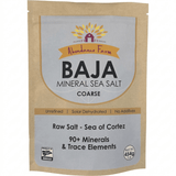 Baja Mineral Sea Salt - Coarse - 454g by Abundance Farm, unrefined raw salt with 90+ minerals from the Sea of Cortez.