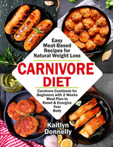 Carnivore Diet - Easy Meat Based Recipes for Natural Weight Loss - Sup Yo