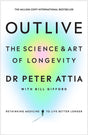 Outlive: The Science and Art of Longevity - Yo Keto