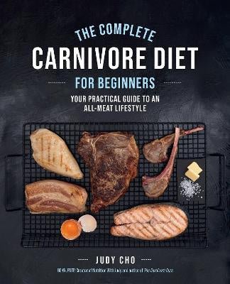 The Complete Carnivore Diet­ for Beginners - Sup Yo