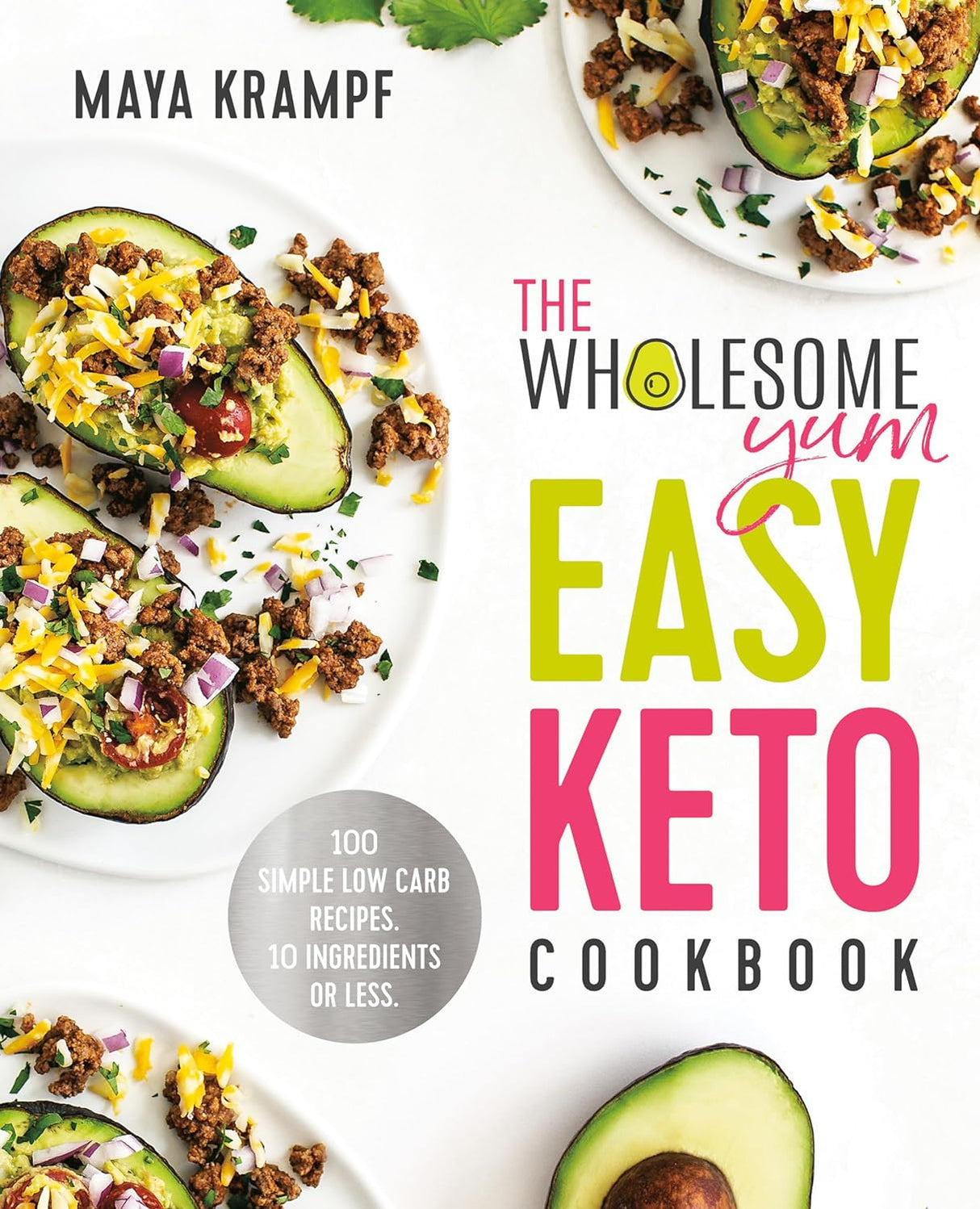 The Wholesome Yum Easy Keto Cookbook - Hardback - Sup Yo